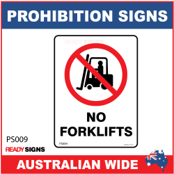 PROHIBITION SIGN - PS009 - NO FORKLIFTS